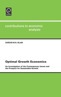Optimal Growth Economics (Contributions to Economic Analysis) (Contributions to Economic Analysis) (Contributions to Economic Analysis) 0444508600 Book Cover