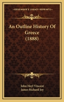 An Outline History of Greece 1436776147 Book Cover