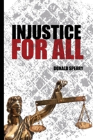 Injustice for All 125797100X Book Cover