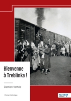 Bienvenue à Treblinka ! (French Edition) B0DZXCK385 Book Cover
