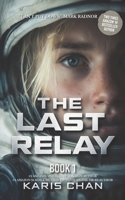The Last Relay (The Stellar Vigil) B0GQL8HTST Book Cover