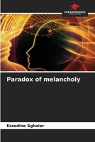 Paradox of melancholy 6204174398 Book Cover