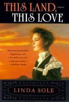 This Land This Love 0312181957 Book Cover