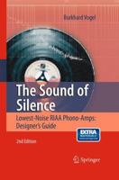 The Sound of Silence: Lowest-Noise Riaa Phono-Amps: Designer's Guide 3662501597 Book Cover