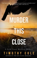 Murder This Close 1610353854 Book Cover