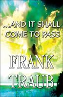 …And It Shall Come to Pass 1448976758 Book Cover