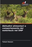 Abitudini alimentari e comportamento del waterbuck nel DNP (Italian Edition) 6207575342 Book Cover