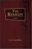 The Remedy 0595471781 Book Cover