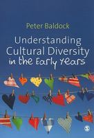 Understanding Cultural Diversity in the Early Years 1848609876 Book Cover