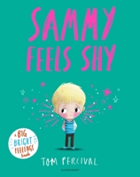 Sammy feels shy 1526673940 Book Cover