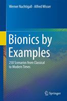 Bionics by Examples: 250 Scenarios from Classical to Modern Times 3319375148 Book Cover