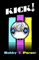 KICK! 1735859729 Book Cover