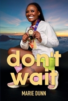 don't wait 1733181458 Book Cover