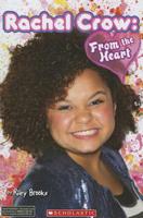 Rachel Crow: From the Heart 0545550009 Book Cover