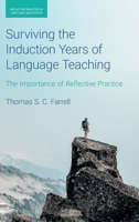 Surviving the Induction Years of Language Teaching: The Importance of Reflective Practice 1781795525 Book Cover