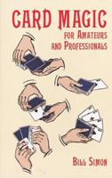 Card Magic for Amateurs and Professionals 048640188X Book Cover