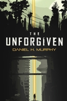 The Unforgiven 1949785211 Book Cover