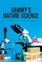 Sammy's Nature Science: As Heard on The Donkey Dan Show 1638148120 Book Cover