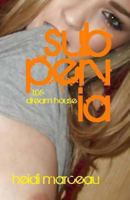 Subpervia - 1.05: Dream House 1493564048 Book Cover