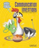 Communication Inventions: From Hieroglyphics to Dvds (Which Came First) 1597161292 Book Cover