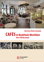 Cafes in Nordrhein-Westfalen: Von 1700 Bis Heute (Auswahl Einzeltitel Geschichte) 3402248816 Book Cover