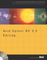 Avid Xpress DV 3.5 Editing 0321162218 Book Cover