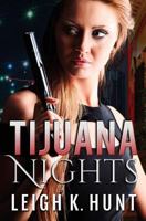 Tijuana Nights 0473291940 Book Cover