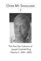 Over My Shoulder 3: A Collection of “Over My Shoulder” and “Passed Times” Columns published in The Post-Star from 1994-2003; Volume 3: 2001-2003 B08P4T4P6W Book Cover