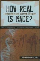 How Real is Race?: A Sourcebook On Race, Culture, and Biology 1578865611 Book Cover