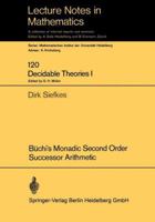 Buchi's Monadic Second Order Successor Arithmetic 3662358484 Book Cover