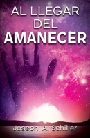 Al Llegar del Amanecer (Spanish Edition) B0CJKHRKCS Book Cover