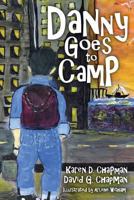 Danny Goes to Camp 1530469791 Book Cover
