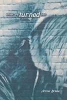 What We Turned Into 1669817156 Book Cover