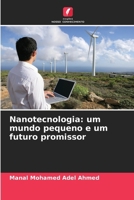 Nanotecnologia: um mundo pequeno e um futuro promissor (Portuguese Edition) 6209831796 Book Cover