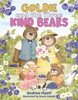Goldie and the Three Kind Bears 1035872900 Book Cover