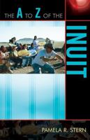 The A to Z of the Inuit (Volume 39) 0810868229 Book Cover