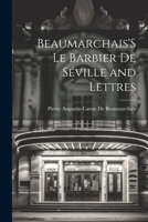 Beaumarchais'S Le Barbier De Séville and Lettres 1021716871 Book Cover