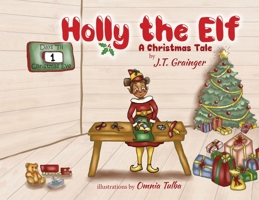 Holly the Elf: A Christmas Tale 1956993010 Book Cover