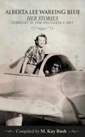 Alberta Lee Wareing Blue: Her Stories 1949165035 Book Cover