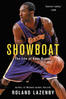 Showboat: The Life of Kobe Bryant 031638724X Book Cover