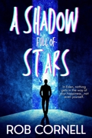 A Shadow Full of Stars B0GNTY2KH9 Book Cover