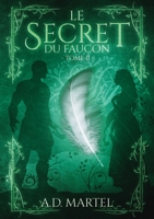 Le Secret du Faucon (French Edition) B0CLG9RXG1 Book Cover
