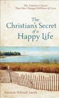 The Christian's Secret to a Happy Life 155748807X Book Cover