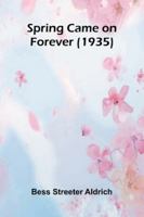 Spring Came On Forever (1935) 9373057278 Book Cover