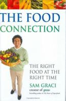 The Food Connection : The Right Food at the Right Time 0470838477 Book Cover