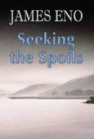 Seeking the Spoils 0955005043 Book Cover