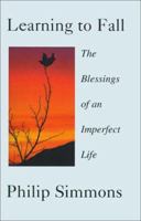 Learning to Fall: The Blessings of an Imperfect Life