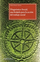 Diagnóstico Social, una brújula para la acción del trabajo social (Spanish Edition) 8419755044 Book Cover