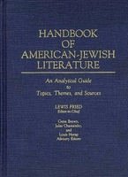 Handbook of American-Jewish Literature: An Analytical Guide to Topics, Themes, and Sources 0313245932 Book Cover