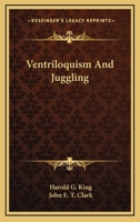 Ventriloquism And Juggling 1162978821 Book Cover